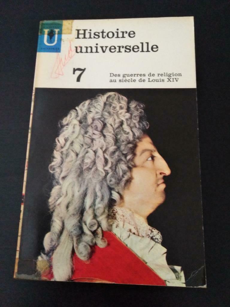 Histoire universelle 7, des guerres de religion au siècle de, Ophalen of Verzenden, Gelezen