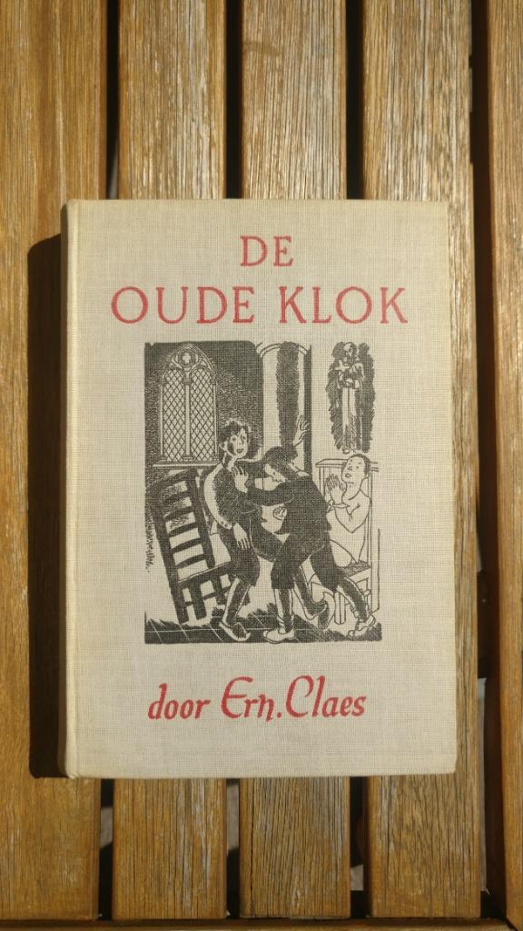 Ernest Claes, 'De oude klok', Boeken, Gelezen, België, Ophalen of Verzenden, Ernest Claes