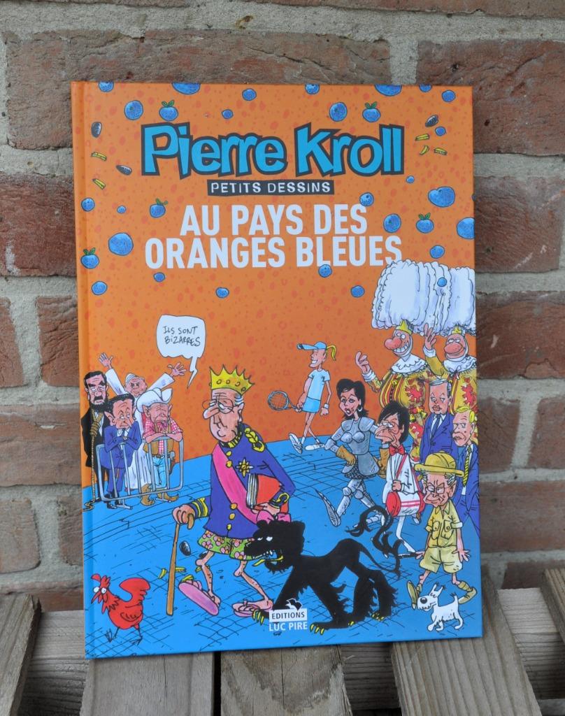 Pierre Kroll BD Au pays des oranges bleues neuve, Eén stripboek, Ophalen of Verzenden, Zo goed als nieuw, Pierre Kroll