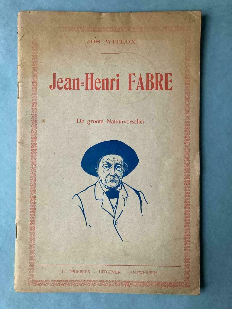 Jean-Henri Fabre, de groote natuurvorscher - Jos Witlox, Ophalen of Verzenden