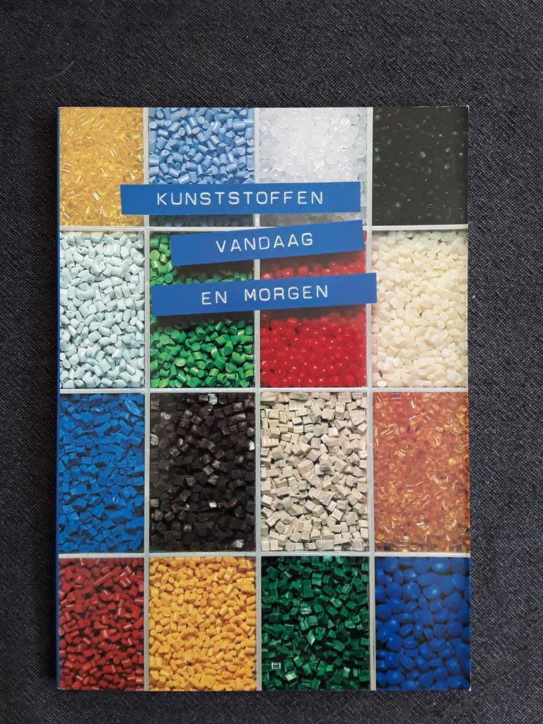Kunststoffen, vandaag en morgen, Overige wetenschappen, Kunststofproducenten, Ophalen of Verzenden, Zo goed als nieuw