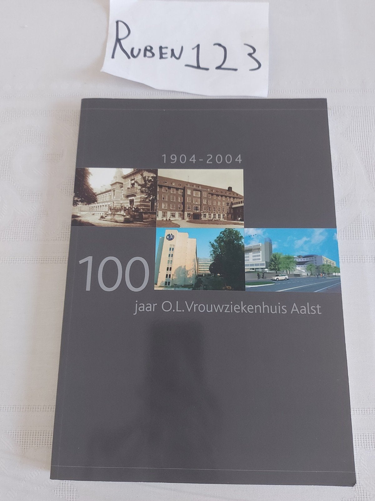 100 jaar O.L.Vrouwziekenhuis Aalst, Ophalen of Verzenden