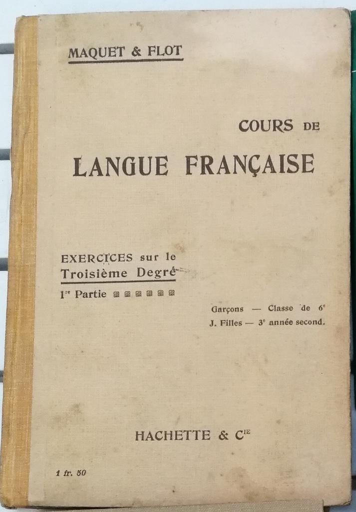 Leerboek Frans: Cours de Langue Française Maquet & Flot 1918, Boeken, Taal | Frans, Gelezen, Non-fictie, Ophalen of Verzenden