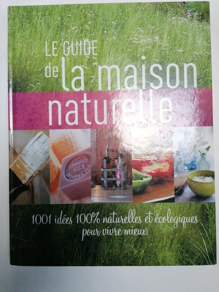 Le guide de maison naturelle, Boeken, Wonen en Tuinieren, Ophalen of Verzenden, Gelezen