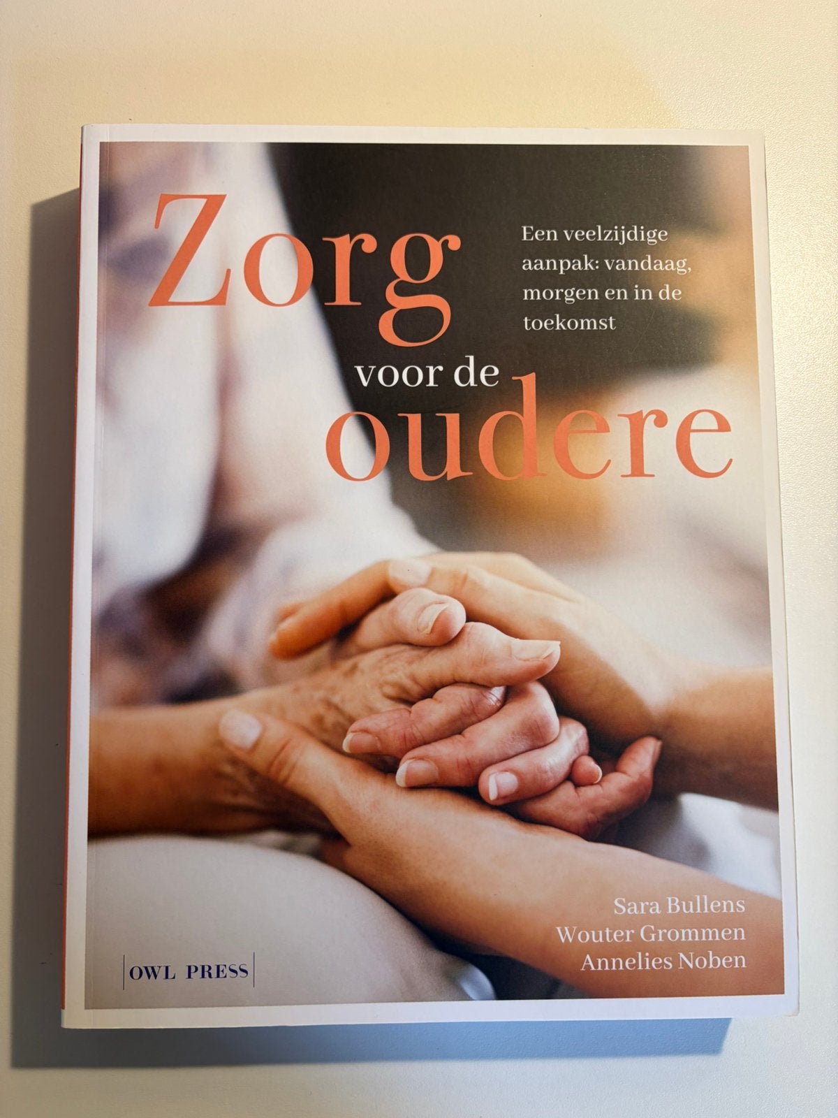 Zorg voor de oudere, Enlèvement ou Envoi, Annelies Noben; Sara Bullens; Wouter Grommen