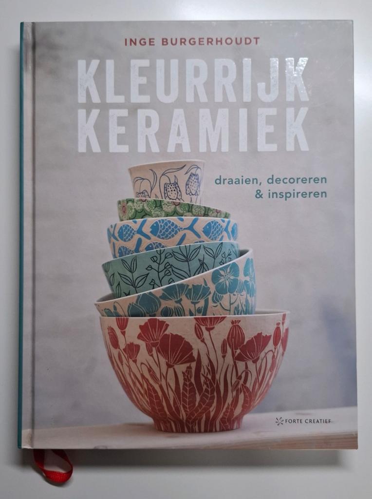 Inge Burgerhoudt - Kleurrijk Keramiek, Ophalen of Verzenden, Zo goed als nieuw, Inge Burgerhoudt