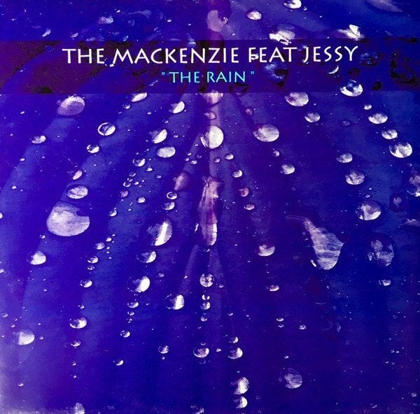 The Mackenzie Feat Jessy - The Rain, Enlèvement ou Envoi, Utilisé, 12 pouces, Trance
