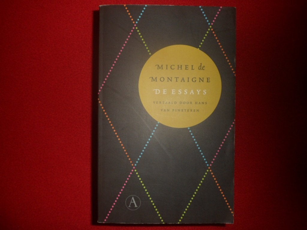 Michel de Montaigne: De essays (Nederlandst.) + monografie, Boeken, Filosofie, Ophalen of Verzenden, Zo goed als nieuw, Michel de Montaigne