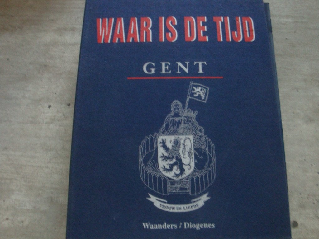 WAAR IS DE TIJD GENT -ONTDEK DE STAD VAN JE LEVEN, Ophalen of Verzenden, Gelezen