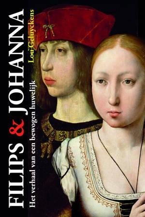 Filips & Johanna, Boeken, Lou Geluykens, 15e en 16e eeuw, Europa, Ophalen of Verzenden