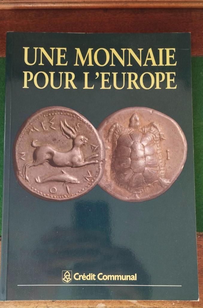 Une monnaie pour l'Europe - Crédit Communal - 1991, Envoi, Livre ou Ouvrage de référence