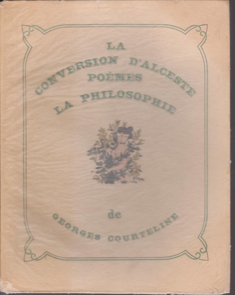 COURTELINE - LA PHILOSOPHIE - LES LINOTTES - BOUBOUROCHE, Georges COURTELINE, Envoi, Belgique, Comme neuf