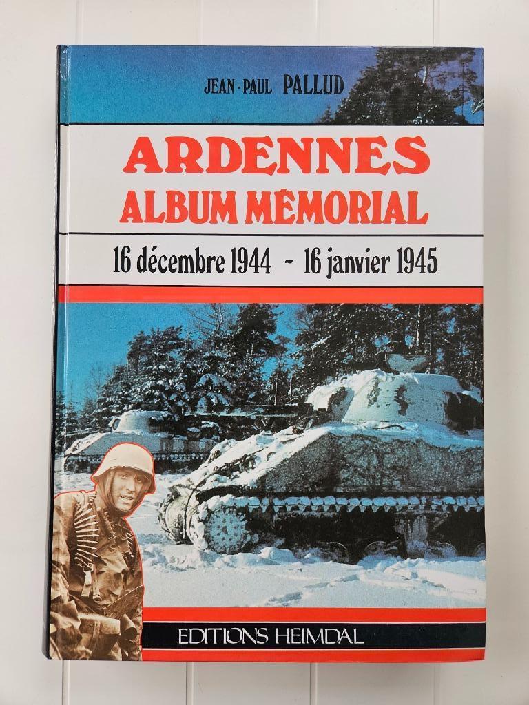 Ardennes Album mémorial 16 décembre 1944 - 16 janvier 1945, Livres, Enlèvement ou Envoi, Deuxième Guerre mondiale, Utilisé, Jean-Paul Pallud