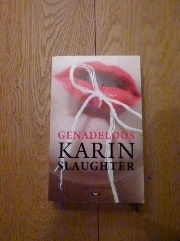 "Genadeloos" Karin Slaughter, Ophalen of Verzenden, Zo goed als nieuw, Karin Slaughter