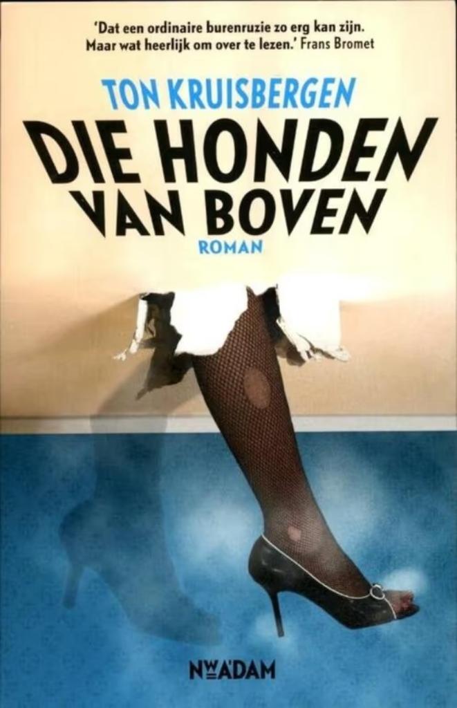 Die honden van boven / Ton Kruisbergen, Ophalen of Verzenden, Zo goed als nieuw