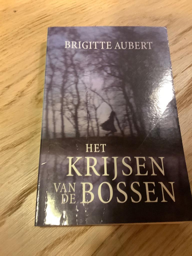 Boek: Het krijsen van de bossen - Brigitte Aubert, Enlèvement ou Envoi, Utilisé