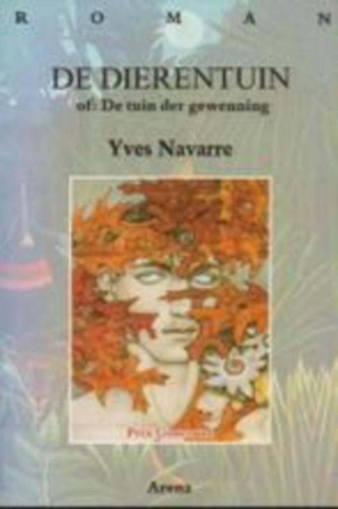 De dierentuin of : De tuin der gewenning / Yves Navarre, Ophalen of Verzenden, Gelezen