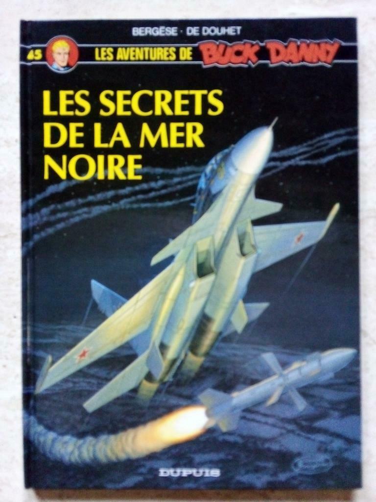 Buck Danny 45 Les secrets de la mer noire EO TBE, Une BD, Enlèvement ou Envoi