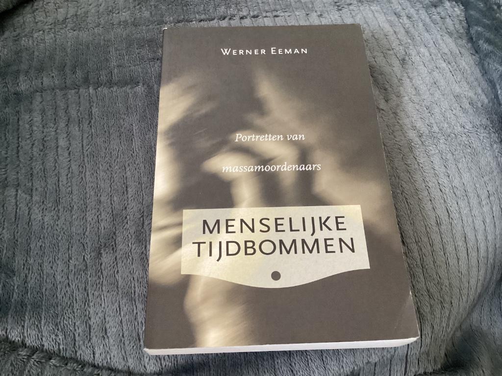 Menselijke Tijdbommen - Portretten van massamoordenaars, Boeken, Ophalen of Verzenden, Werner Eeman