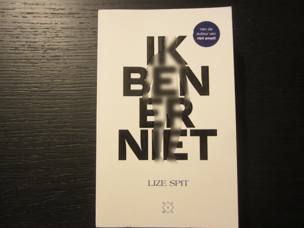 Ik ben er niet  -Lize Spit-, Ophalen of Verzenden