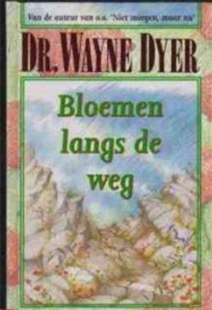 Bloemen langs de weg, Dr.Wayne Dyer, Boeken, Psychologie, Gelezen, Ophalen of Verzenden