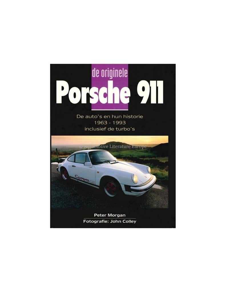 Boek De Originele Porsche 911 morgan carrera targa coupé, Ophalen of Verzenden, Zo goed als nieuw, Porsche