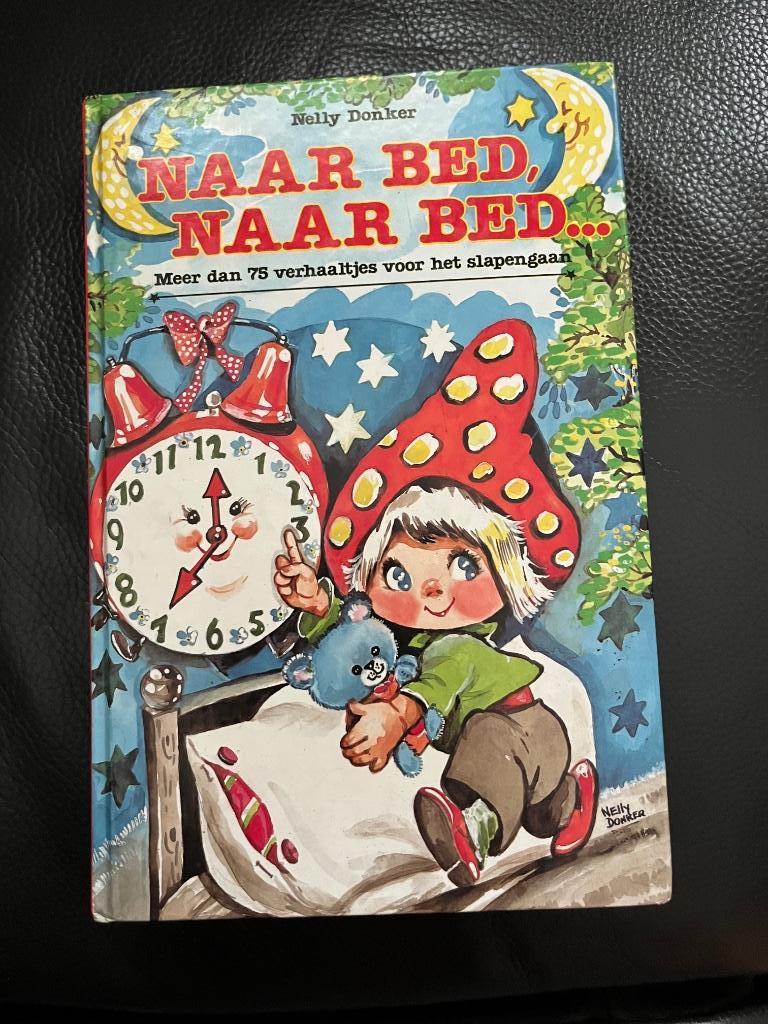 Leesboek voor het slapengaan Nelly Donker:Naar bed,naar bed, Ophalen of Verzenden, Gelezen, Jongen of Meisje