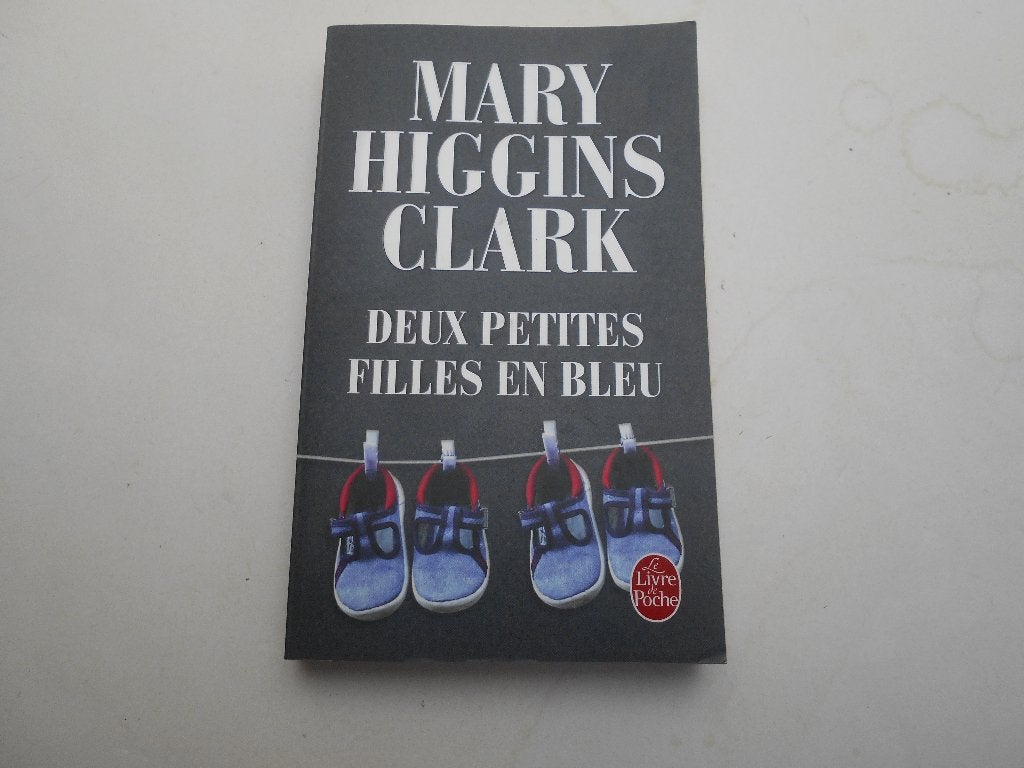 thriller Mary Higgins Clark " Deux petites filles en bleu, Enlèvement ou Envoi, Comme neuf, Mary Higgins Clark