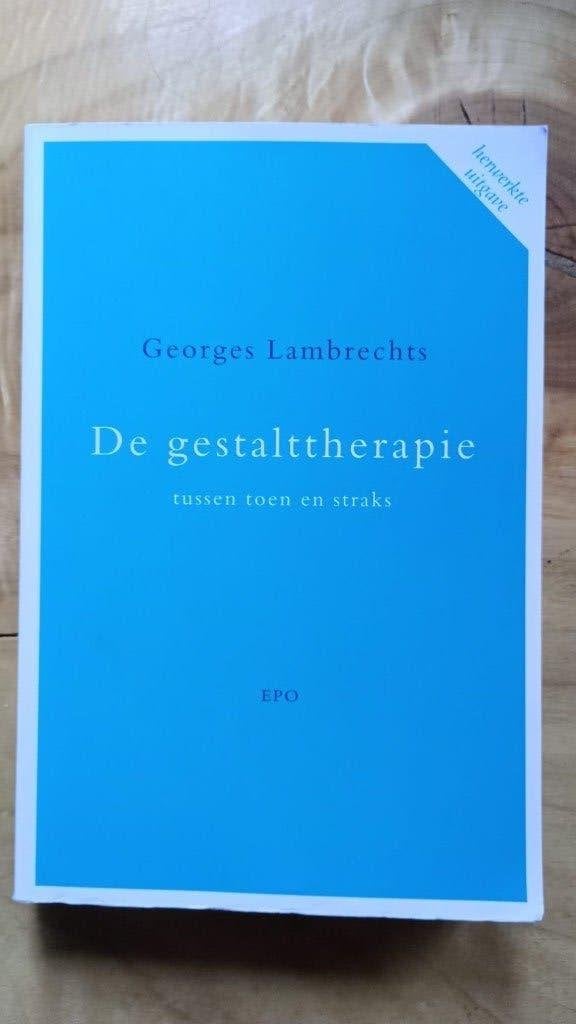 De gestalttherapie. Tussen toen en straks., Livres, Comme neuf, Autres sujets/thèmes, Enlèvement ou Envoi, Georges Lambrechts