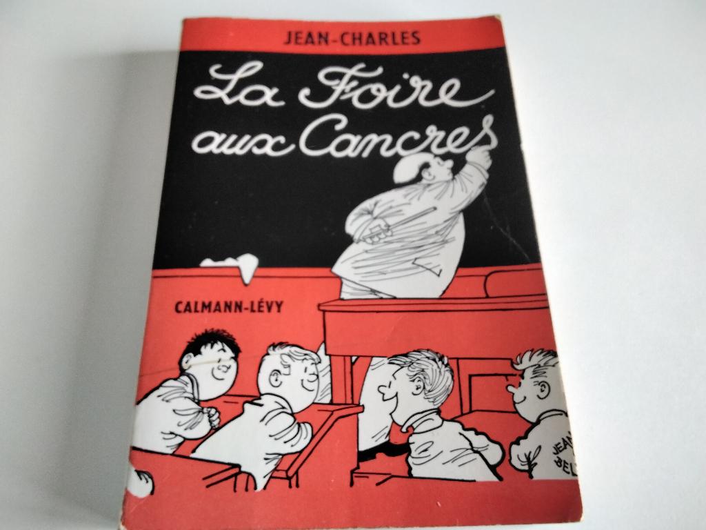 Livre - La Foire aux Cancres par Jean-Charles de 1962., Livres, Enlèvement ou Envoi, Utilisé, Jean-Charles