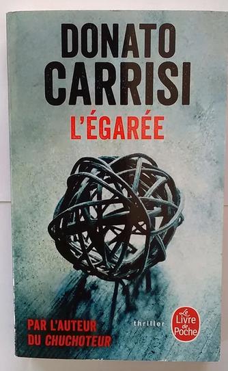 "L'égarée" Donato Carrisi (2017) neuf, Livres, Thrillers, Neuf, Europe autre, Enlèvement ou Envoi