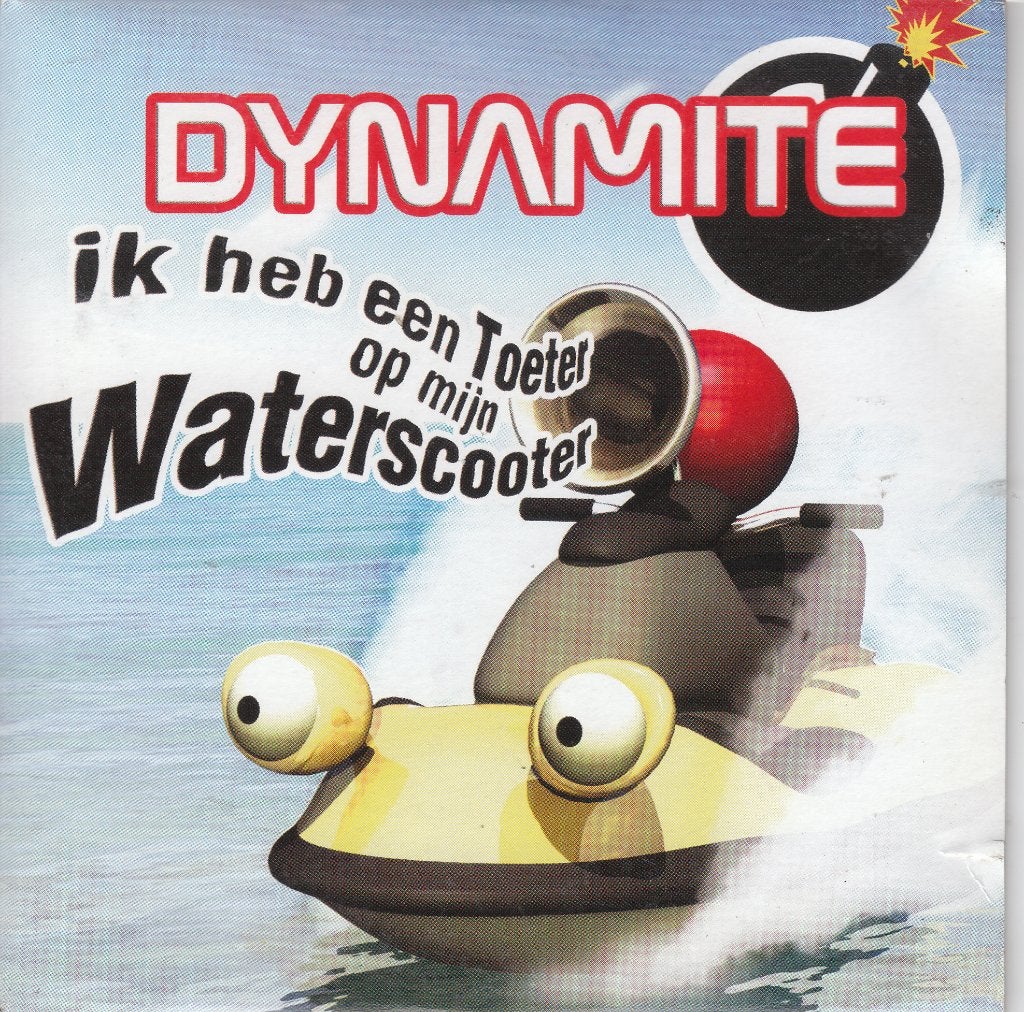 Ik heb een toeter op mijn waterscooter van Dynamite, CD & DVD, CD Singles, Envoi, En néerlandais