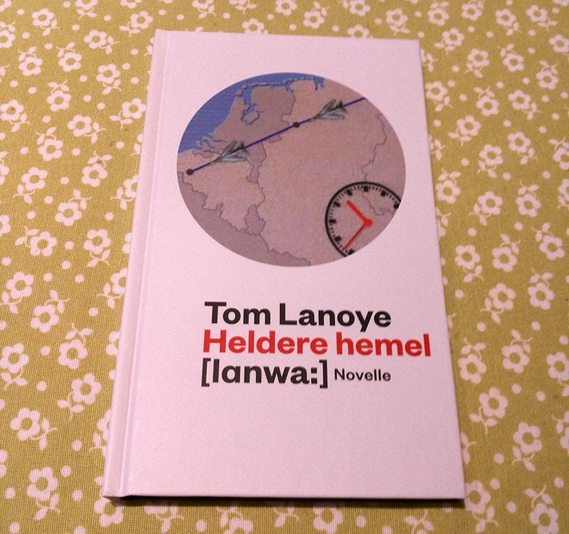 Heldere Hemel van Tom Lanoye (roman) (nieuw), Boeken, Ophalen of Verzenden, Nieuw