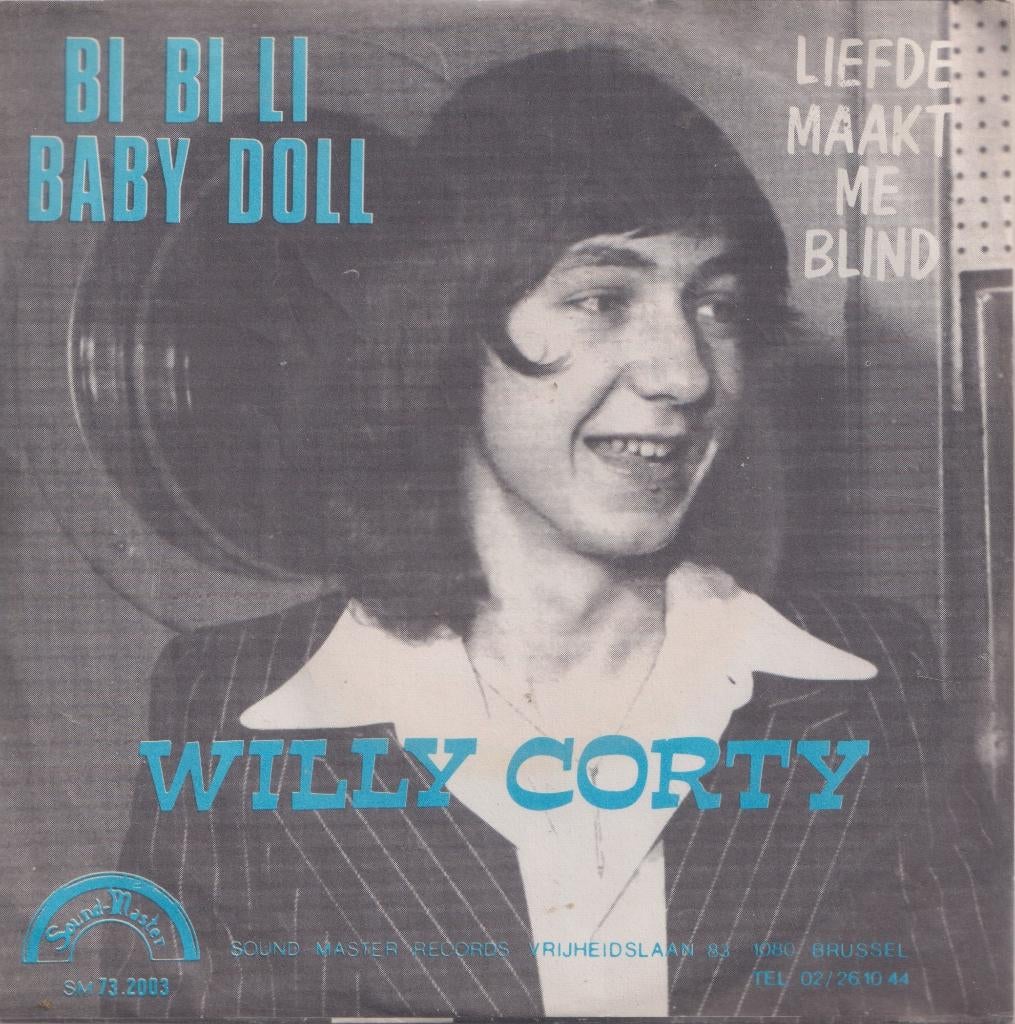 Willy Corty – Bi Bi Li Baby Doll / Liefde maakt me blind, Ophalen of Verzenden, Gebruikt, Nederlandstalig