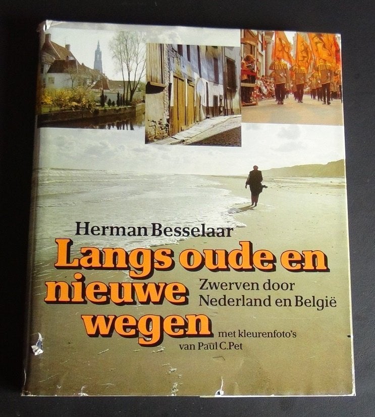 Langs Oude en Nieuwe wegen, Boeken, Reisverhalen, Ophalen of Verzenden, Zo goed als nieuw, Herman Besselaar, Benelux