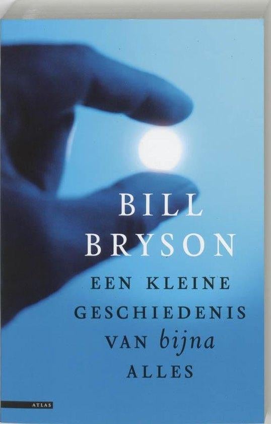 Te Koop EEN KLEINE GESCHIEDENIS VAN BIJNA ALLES Bill Bryson, Gelezen, Ophalen of Verzenden, Bill Bryson, Natuurwetenschap