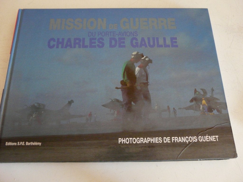 mission de guerre du porte avions charles de gaulle, Boeken, Oorlog en Militair, Francois guenet, Verzenden, Marine, Zo goed als nieuw
