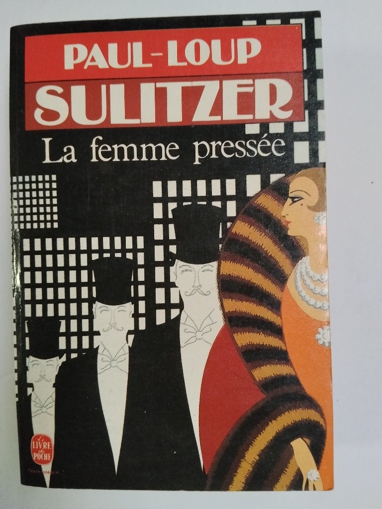 La femme pressée - Paul-Loup Sulitzer, Ophalen of Verzenden, Gelezen, Amerika