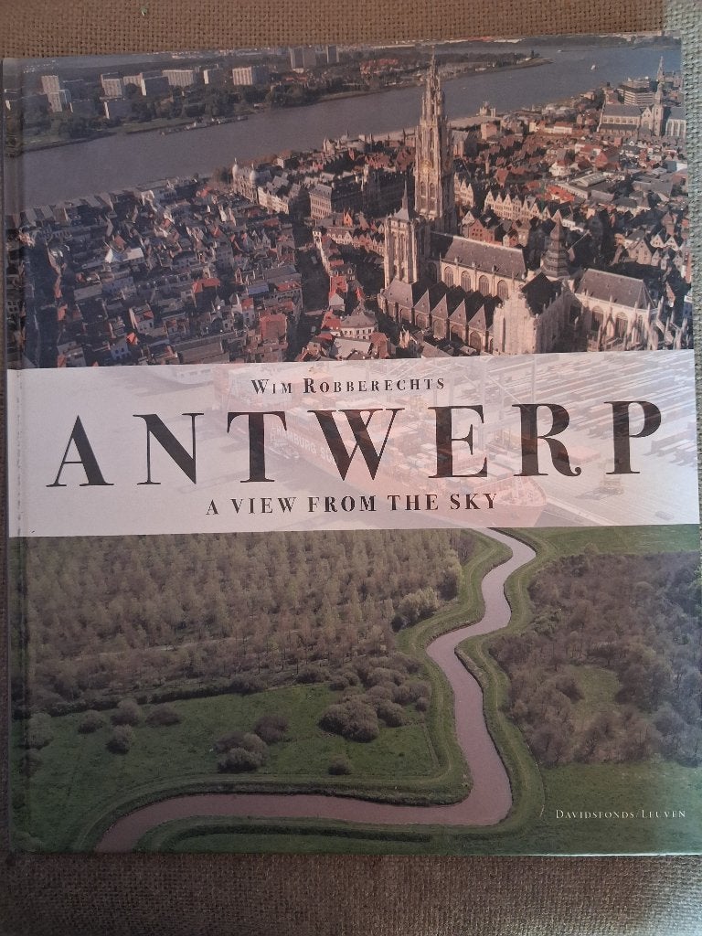 ANTWERP A VIEUW FROM THE SKY - WIM ROBBERECHTS, Boeken, Ophalen of Verzenden