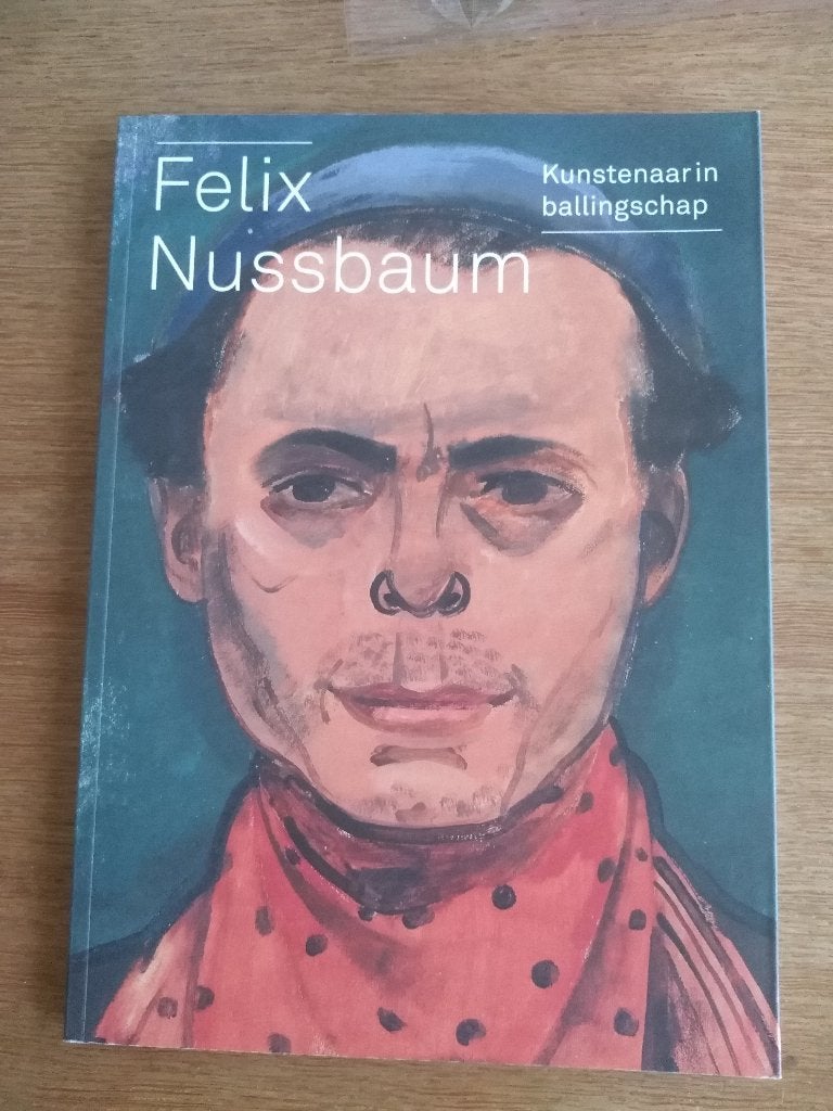 FELIX NUSSBAUM / Een kunstenaar in ballingschap, Boeken, Ophalen, Nieuw