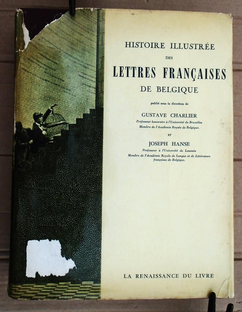 Histoire illustrée des lettres françaises de Belgique - 1958, Livres, Littérature, Utilisé, Belgique, Enlèvement ou Envoi