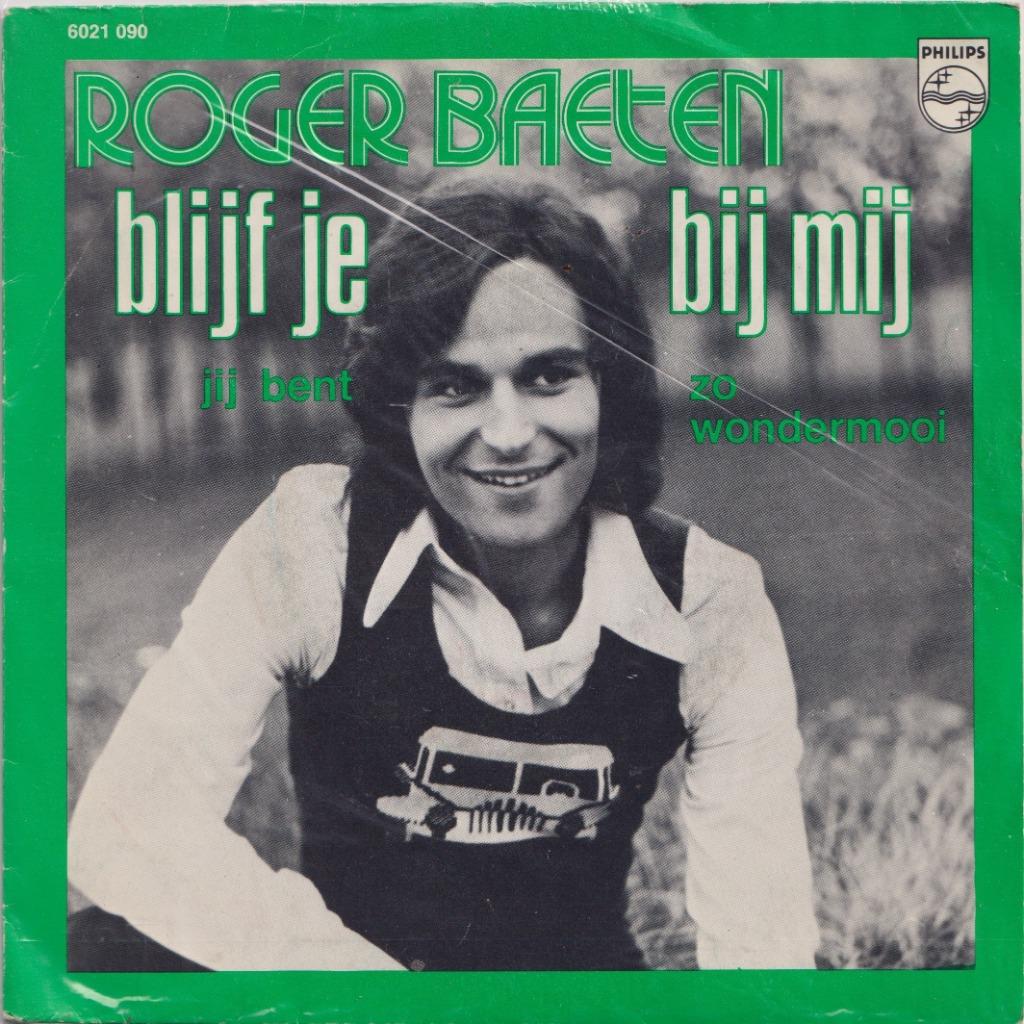 Roger Baeten – Blijf bij mij / Zo wondermooi - Single, Enlèvement ou Envoi, Utilisé, En néerlandais
