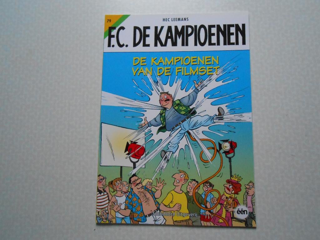 F.C. De kampioenen 79 De kampioenen van de filmset 2013 1ste, Neuf, Enlèvement ou Envoi, Une BD, Hec Leemans