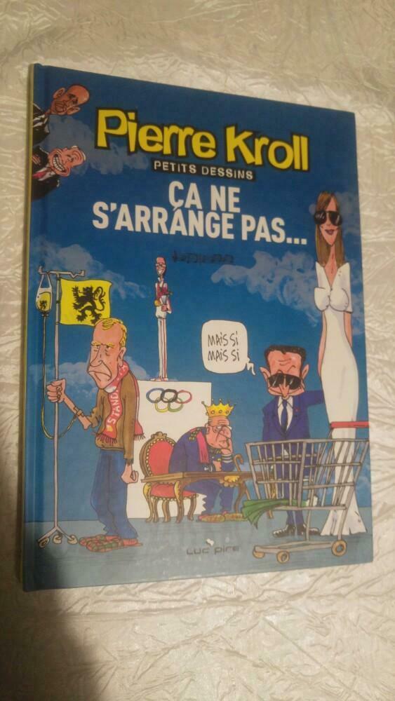 BD Pierre Kroll Ca ne s'arrange pas..., Enlèvement ou Envoi, Comme neuf