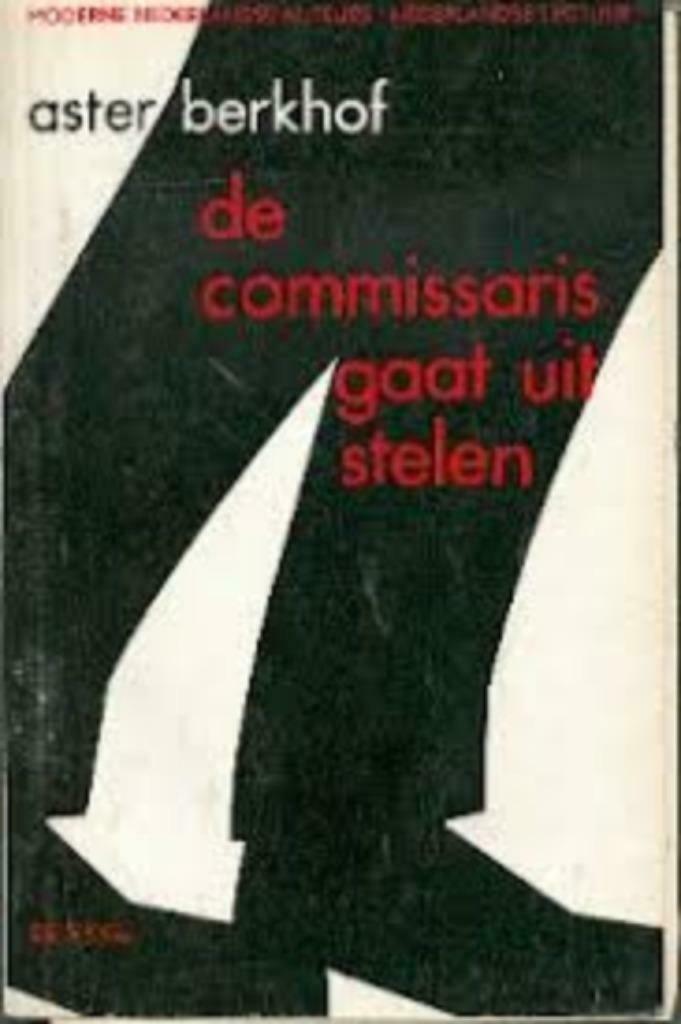 Aster Berkhof - De commissaris gaat uit stelen, Ophalen of Verzenden, Gelezen