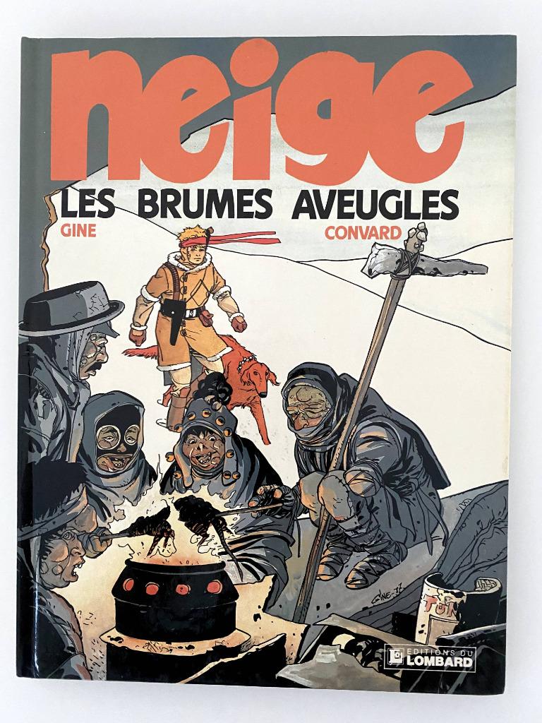Neige 1 Les brumes aveugles Convard Gine HE 1987, Enlèvement ou Envoi, Une BD, Comme neuf, Convard