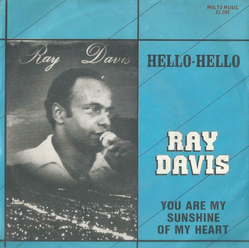 Ray Davis – Hello-Hello / You are the sunshine of my heart –, Ophalen of Verzenden, Nederlandstalig