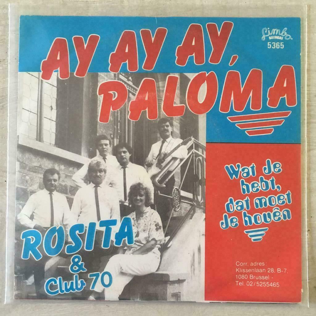 7" Rosita & Club 70 - Ay Ay Ay Paloma VG+, Verzenden, Gebruikt, Nederlandstalig