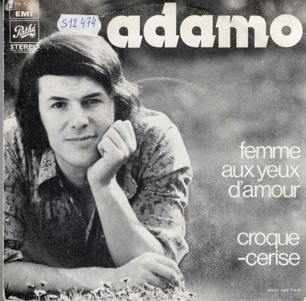 Vinyl, 7"   -   Adamo – Femme Aux Yeux D'amour / Croque..., Ophalen of Verzenden, Overige formaten
