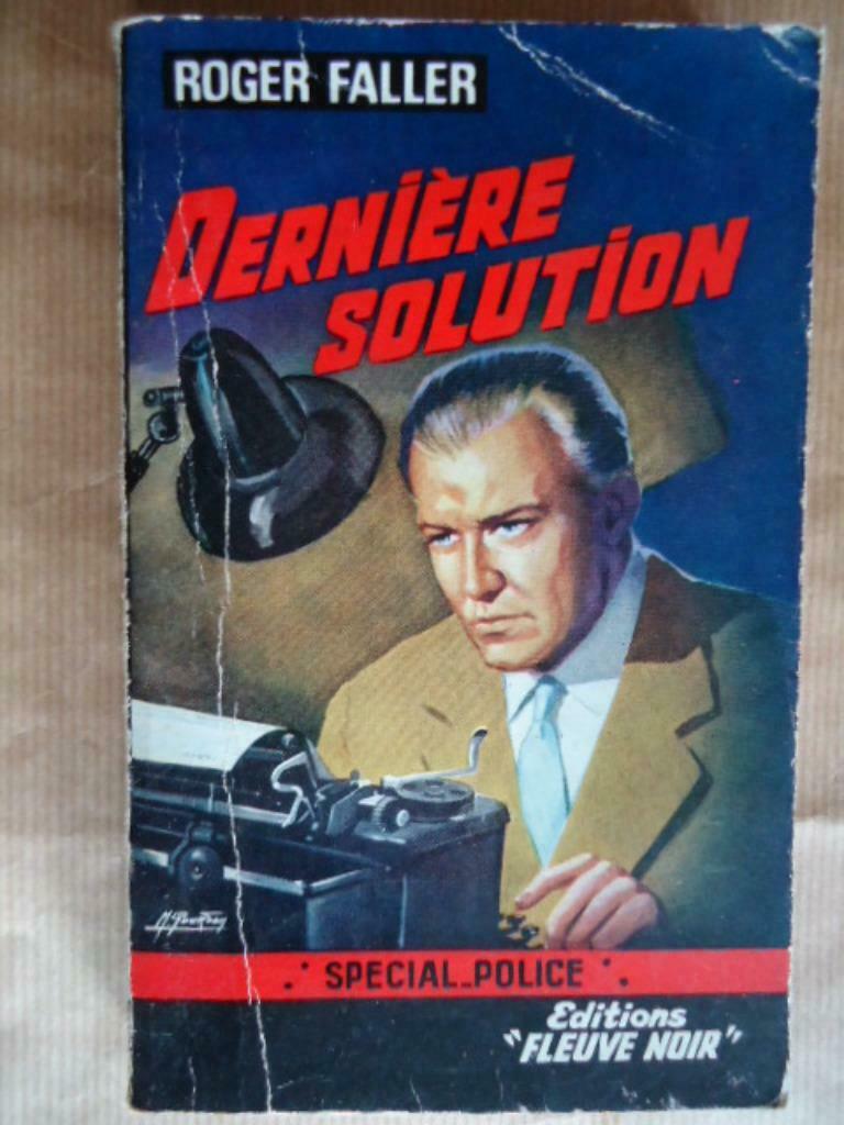 Roger Faller, derniere solution, Fleuve Noir Spécial police, Livres, Enlèvement ou Envoi, Utilisé